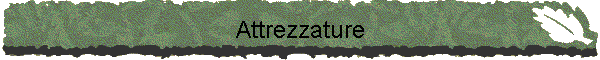 Attrezzature